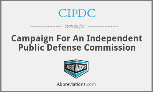 CIPDC - Campaign For An Independent Public Defense Commission