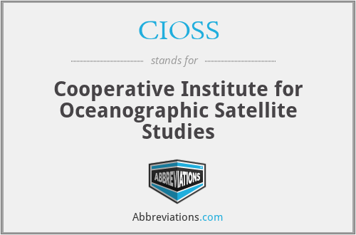 CIOSS - Cooperative Institute for Oceanographic Satellite Studies