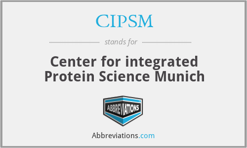CIPSM - Center for integrated Protein Science Munich