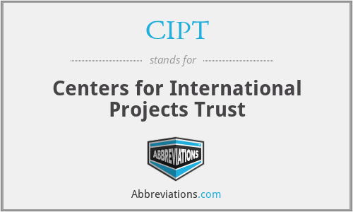 CIPT - Centers for International Projects Trust