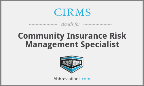 CIRMS - Community Insurance Risk Management Specialist