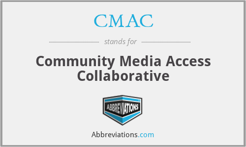 CMAC - Community Media Access Collaborative