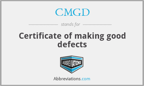 CMGD - Certificate of making good defects