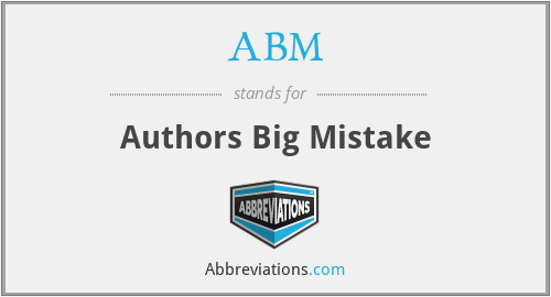 ABM - Authors Big Mistake