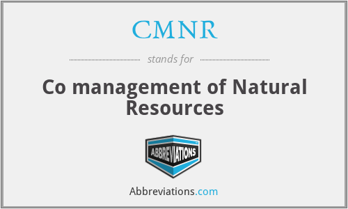 CMNR - Co management of Natural Resources