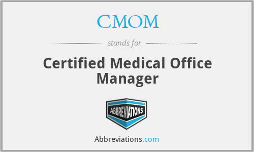 CMOM - Certified Medical Office Manager