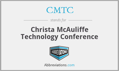 CMTC - Christa McAuliffe Technology Conference