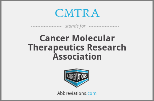 CMTRA - Cancer Molecular Therapeutics Research Association