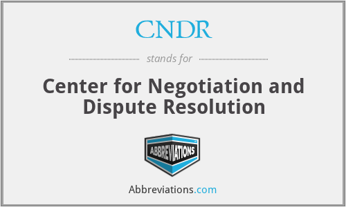 CNDR - Center for Negotiation and Dispute Resolution