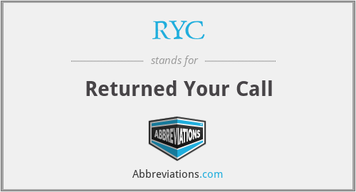 RYC - Returned Your Call