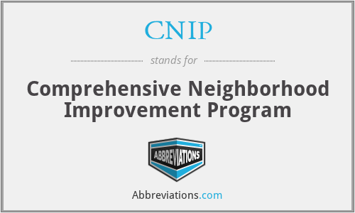 CNIP - Comprehensive Neighborhood Improvement Program