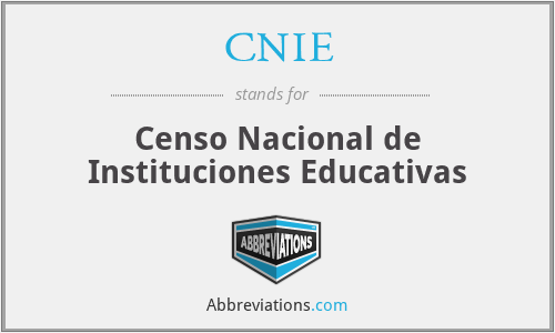 CNIE - Censo Nacional de Instituciones Educativas
