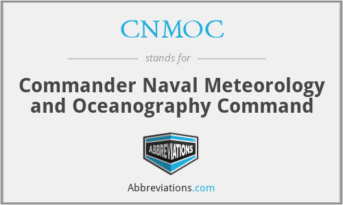 CNMOC - Commander Naval Meteorology and Oceanography Command
