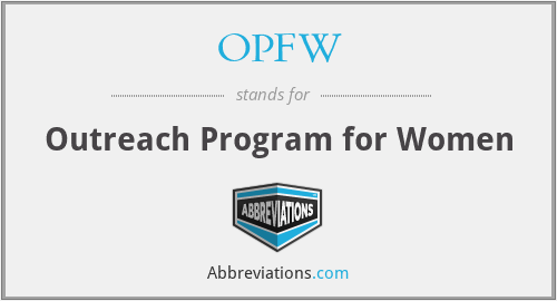 OPFW - Outreach Program for Women