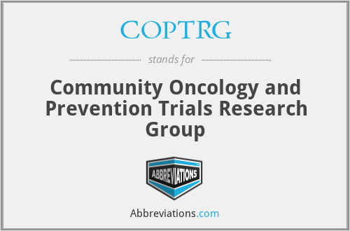 COPTRG - Community Oncology and Prevention Trials Research Group