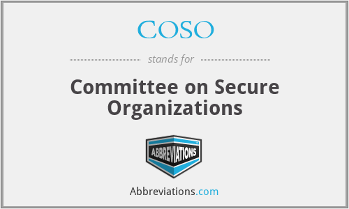 COSO - Committee on Secure Organizations