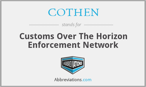 COTHEN - Customs Over The Horizon Enforcement Network