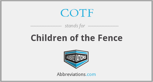 COTF - Children of the Fence