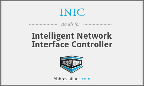 INIC - Intelligent Network Interface Controller