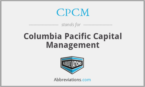 CPCM - Columbia Pacific Capital Management