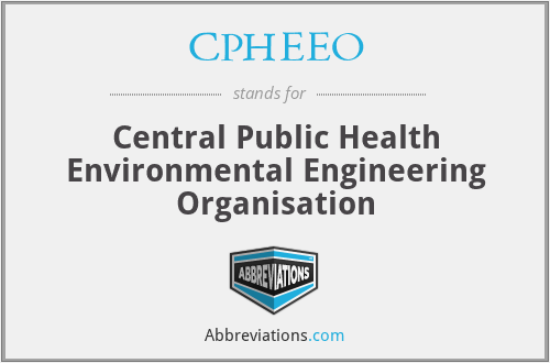 CPHEEO - Central Public Health Environmental Engineering Organisation