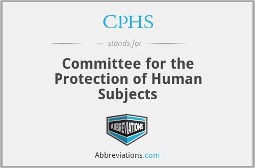 CPHS - Committee for the Protection of Human Subjects