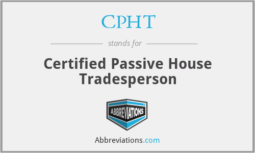 CPHT - Certified Passive House Tradesperson