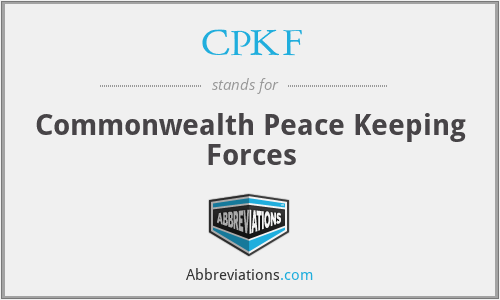 CPKF - Commonwealth Peace Keeping Forces