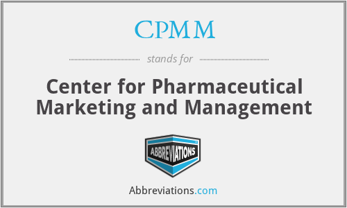 CPMM - Center for Pharmaceutical Marketing and Management