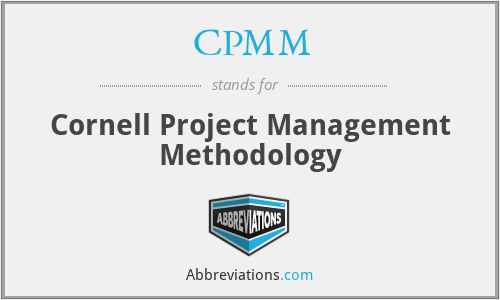 CPMM - Cornell Project Management Methodology