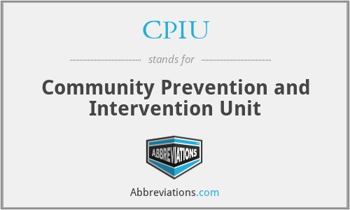 CPIU - Community Prevention and Intervention Unit