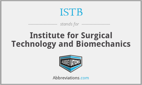 ISTB - Institute for Surgical Technology and Biomechanics