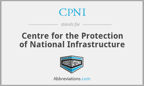 CPNI - Centre for the Protection of National Infrastructure