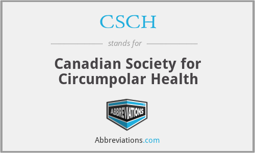 CSCH - Canadian Society for Circumpolar Health