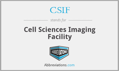 CSIF - Cell Sciences Imaging Facility
