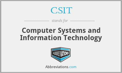 CSIT - Computer Systems and Information Technology