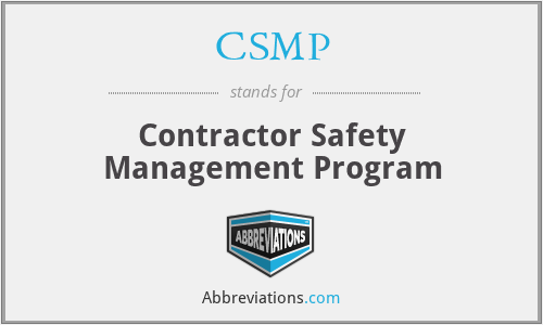 CSMP - Contractor Safety Management Program
