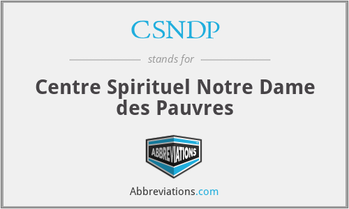 CSNDP - Centre Spirituel Notre Dame des Pauvres