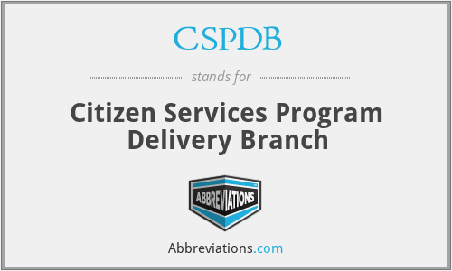 CSPDB - Citizen Services Program Delivery Branch