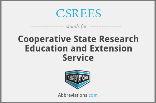 CSREES - Cooperative State Research Education and Extension Service
