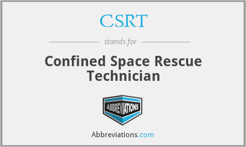 CSRT - Confined Space Rescue Technician