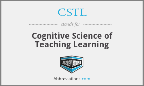 CSTL - Cognitive Science of Teaching Learning