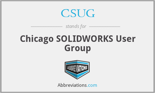 CSUG - Chicago SOLIDWORKS User Group