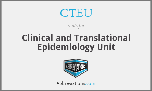 CTEU - Clinical and Translational Epidemiology Unit