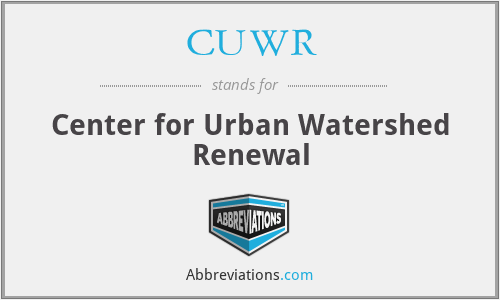 CUWR - Center for Urban Watershed Renewal