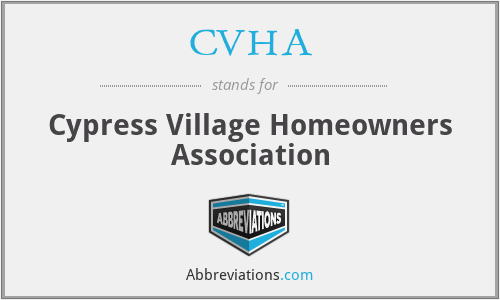 CVHA - Cypress Village Homeowners Association
