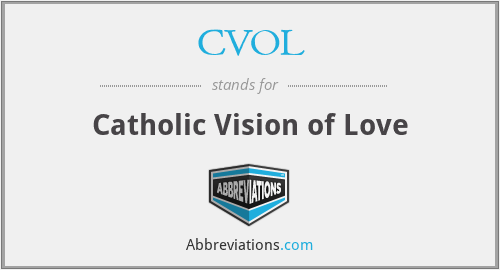 CVOL - Catholic Vision of Love
