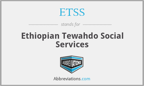 ETSS - Ethiopian Tewahdo Social Services