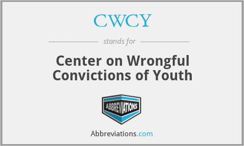 CWCY - Center on Wrongful Convictions of Youth