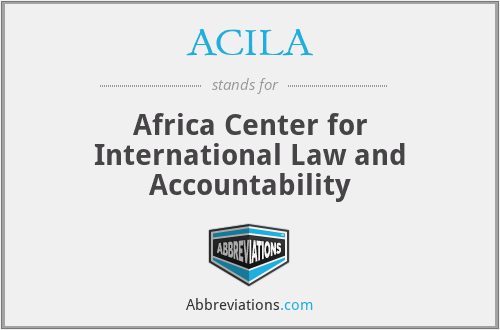 ACILA - Africa Center for International Law and Accountability